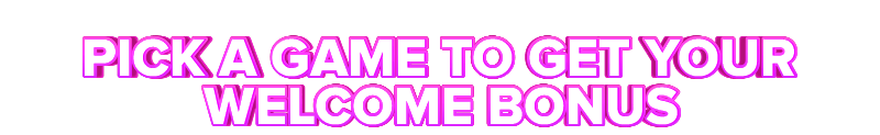 Viva Fortunes PICK A GAME TO GET YOUR WELCOME BONUS
